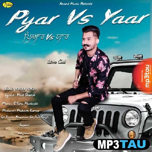 Pyar-vs-Yaar Love Gill mp3 song lyrics